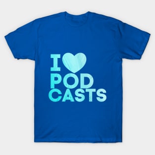 I Heart Podcasts Blue Feather T-Shirt